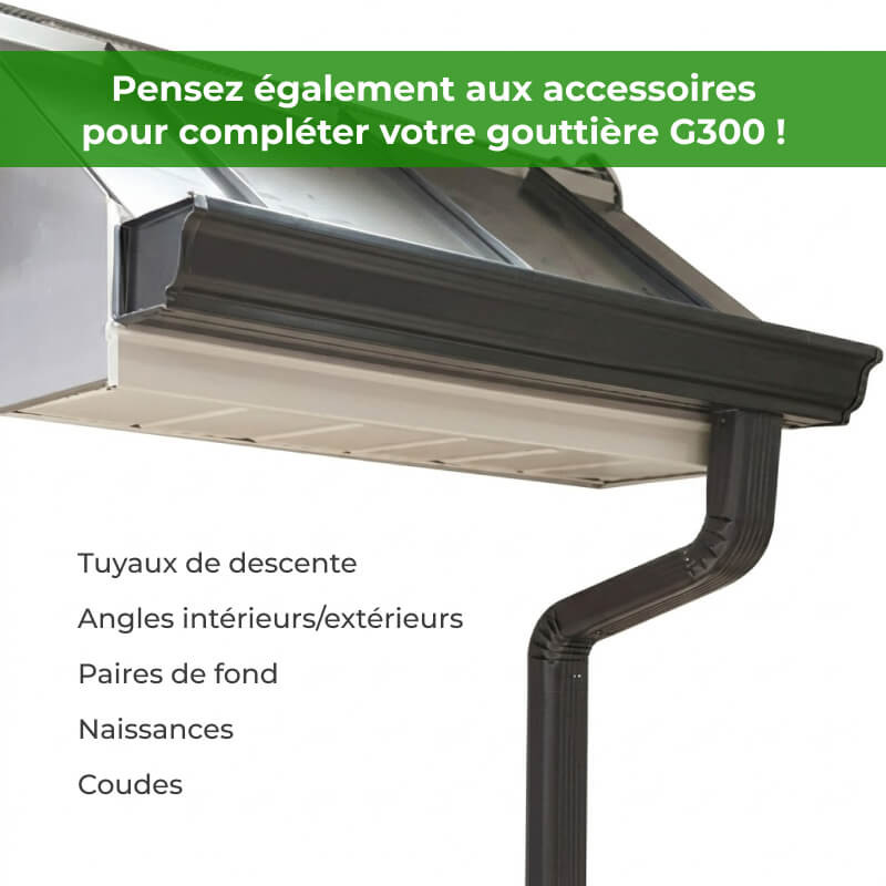 Accessoires gouttière corniche aluminium G300