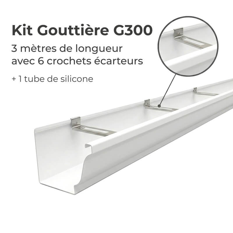 Kit gouttière G300 en aluminium blanc avec crochets écarteurs